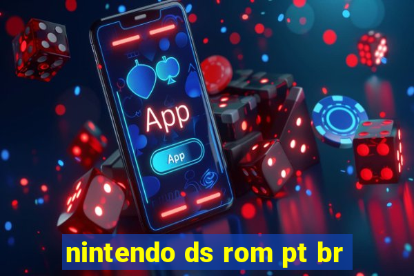 nintendo ds rom pt br